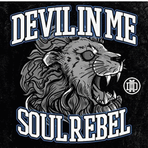 Devil In Me : Soul Rebel